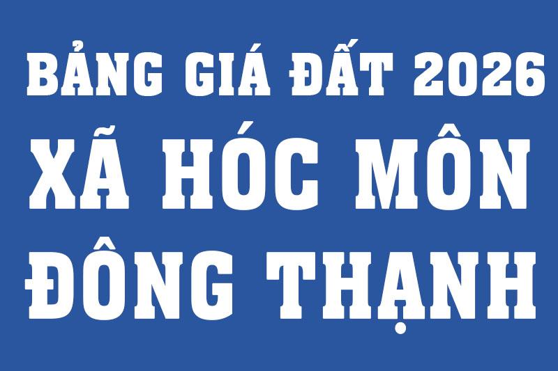 Bảng giá đất xã Hóc Môn & Đông Thạnh 2026 theo Nghị quyết số 87/2025/NQ-HĐND TPHCM